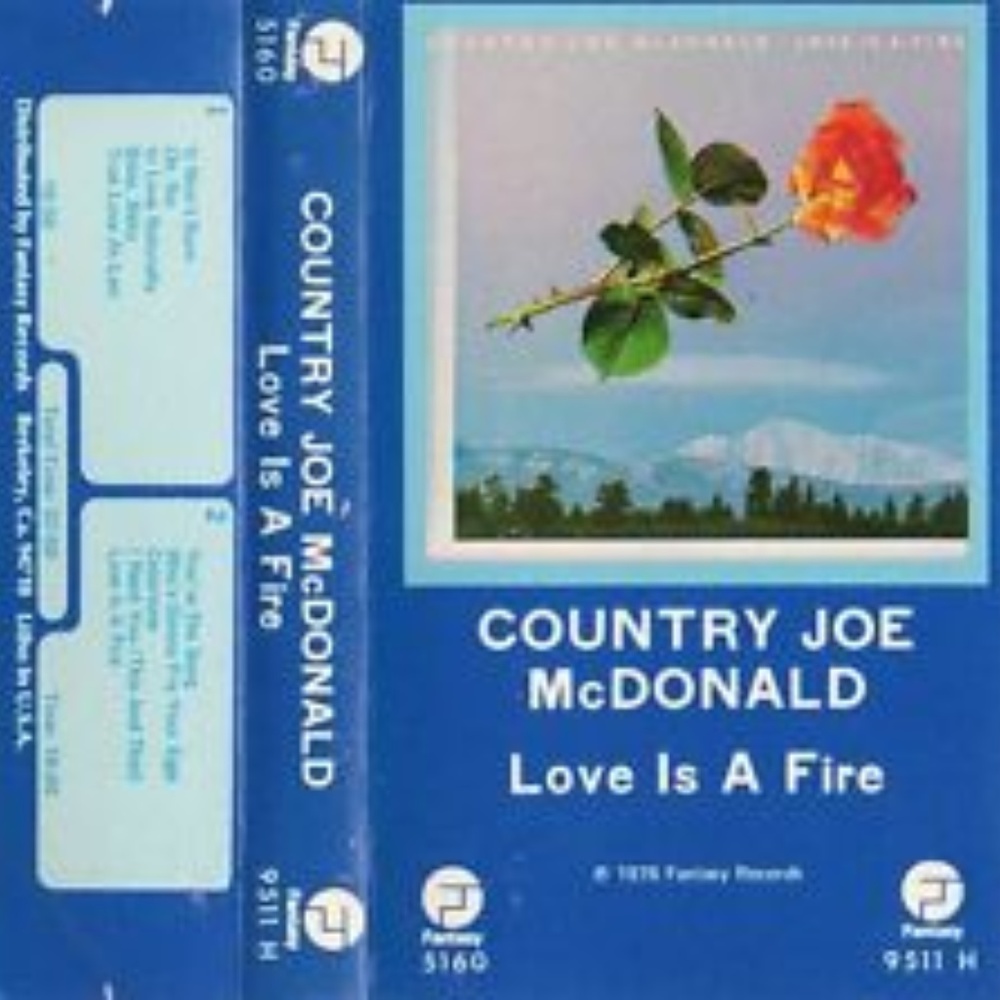 country joe love is a fire sealed cassette - woostock hippie folk rock together